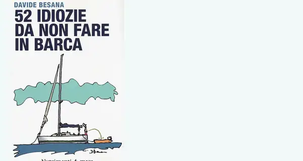 52 idiozie da non fare in barca – Davide Besana