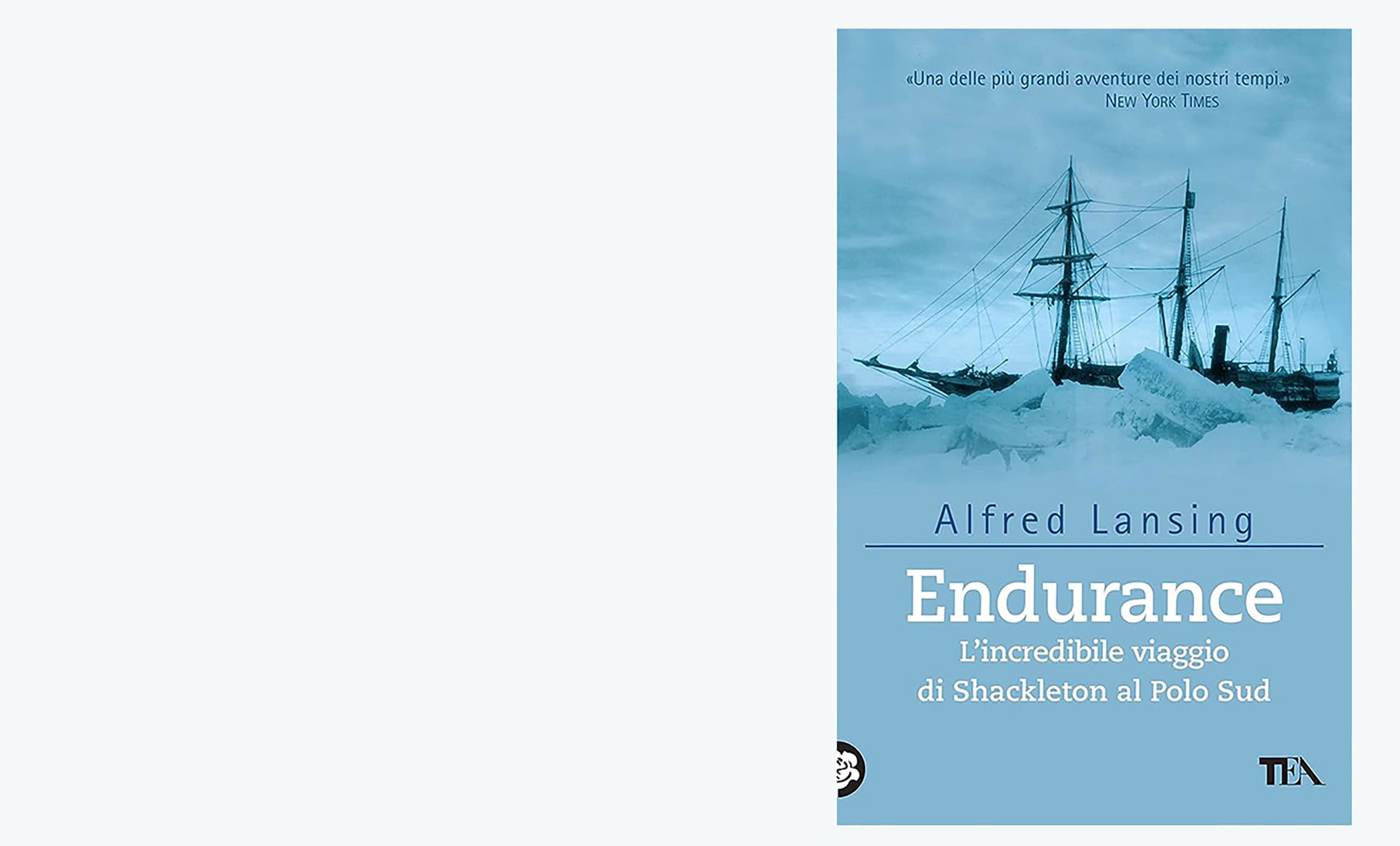 Endurance. L’incredibile viaggio di Shackleton al Polo Sud – Alfred Lansing