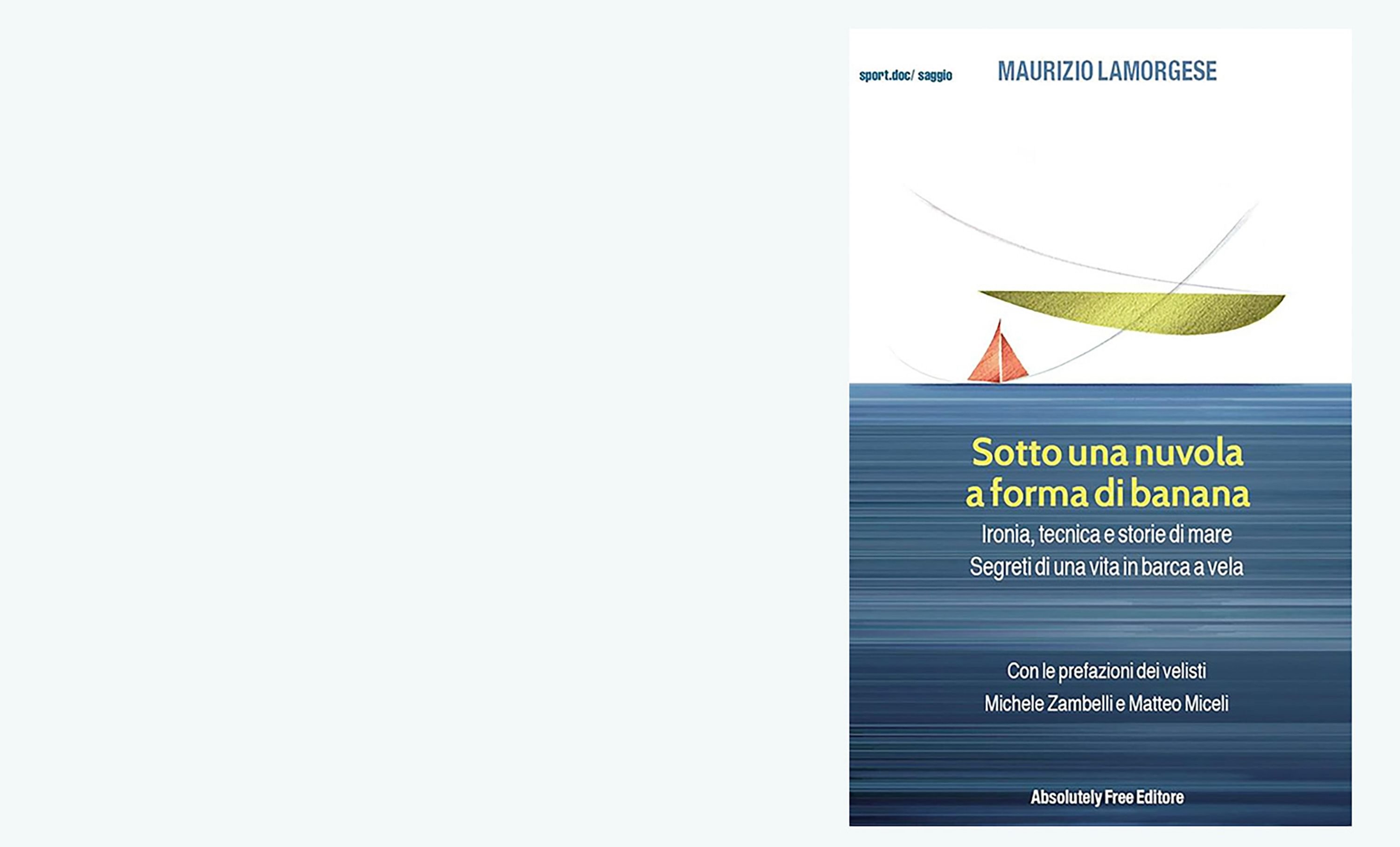 Sotto una nuvola a forma di banana – Maurizio Lamorgese